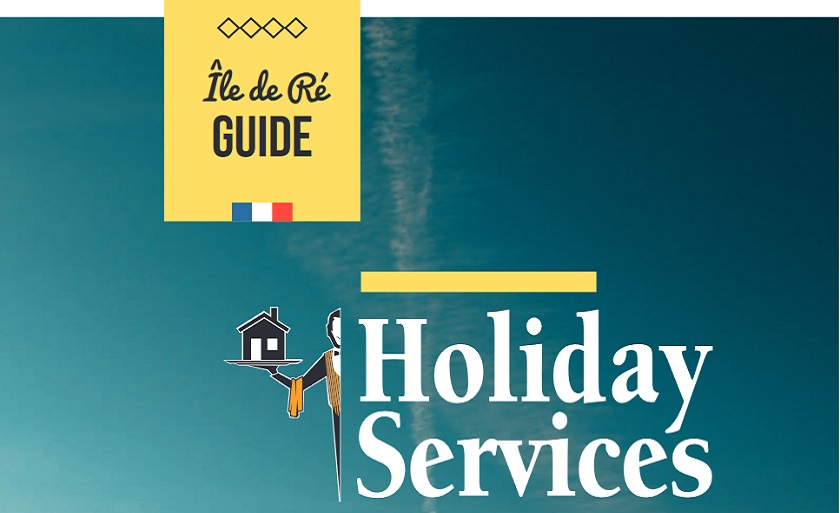 Holiday Services vous propose son guide des activités & bonnes adresses sur l'île de ré